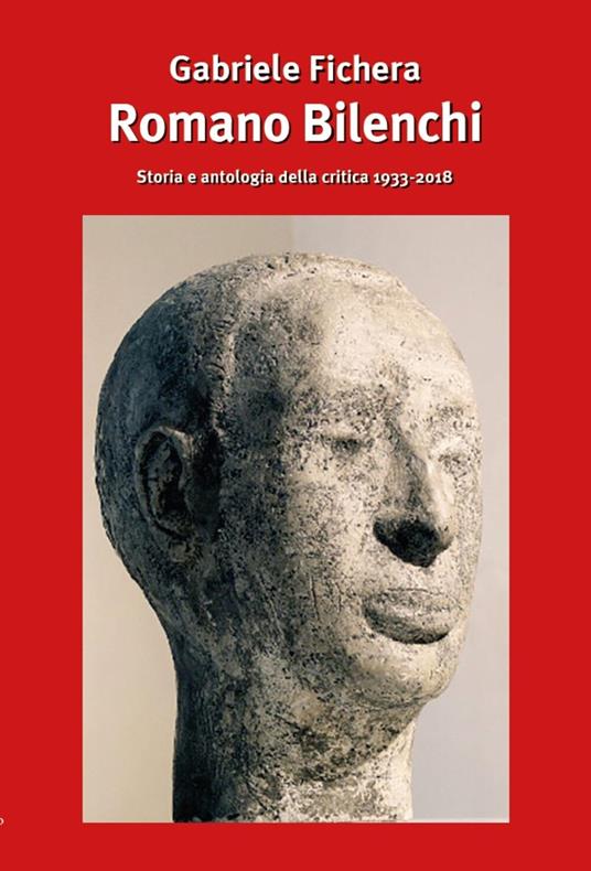 Romano Bilenchi: storia e antologia della critica, 1933-2018 - copertina