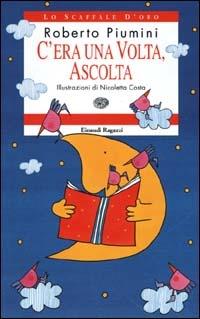 C'era una volta, ascolta - Roberto Piumini - copertina