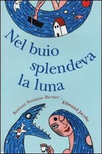 Nel buio splendeva la luna - copertina