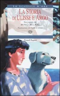 La storia di Ulisse e Argo - Mino Milani - copertina