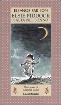 Elsie Piddock salta nel sonno - Eleanor Farjeon - copertina
