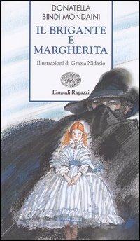 Il brigante e Margherita - Donatella Bindi Mondaini - copertina