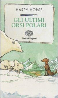 Gli ultimi orsi polari - Harry Horse - copertina