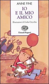 Io e il mio amico - Anne Fine - copertina