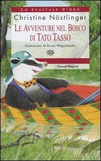Le avventure nel bosco di Tato Tasso - Christine Nöstlinger - copertina