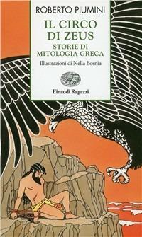 Il circo di Zeus. Storie di mitologia greca - Roberto Piumini - copertina