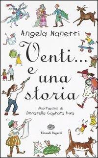 Venti... e una storia - Angela Nanetti - 5