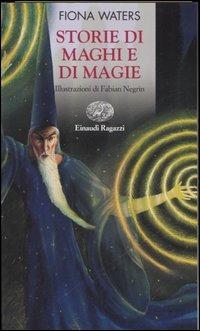 Storie di maghi e magie - Fiona Waters - copertina