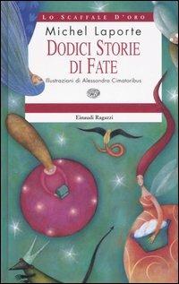 Dodici storie di fate - Michel Laporte - 5