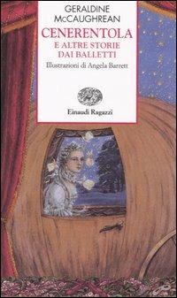 Cenerentola e altre storie dai balletti - Geraldine McCaughrean - copertina