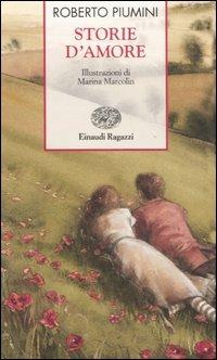 Storie d'amore - Roberto Piumini,Marina Marcolin - copertina