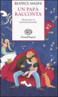 Un papà racconta - Beatrice Masini - copertina
