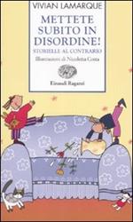 Mettete subito in disordine! Storielle al contrario