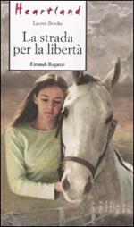 La strada per la libertà. Heartland