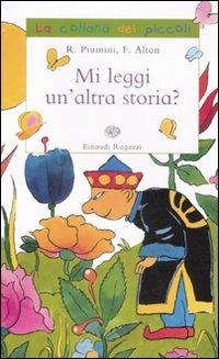 Mi leggi un'altra storia - Roberto Piumini,Altan - copertina