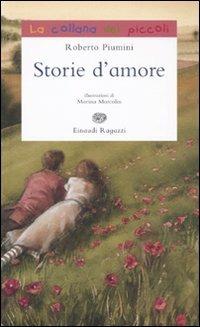 Storie d'amore - Roberto Piumini - 2