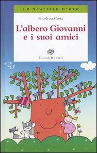 L' albero Giovanni e i suoi amici - Nicoletta Costa - copertina