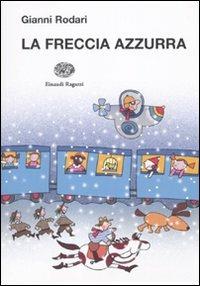 La freccia azzurra - Gianni Rodari - copertina