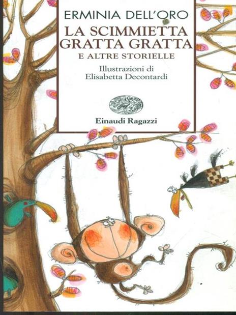 La scimmietta Gratta Gratta e altre storielle - Erminia Dell'Oro - 4