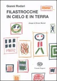 Filastrocche in cielo e in terra. Ediz. illustrata - Gianni Rodari - copertina