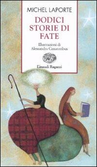 Dodici storie di fate - Michel Laporte - 4