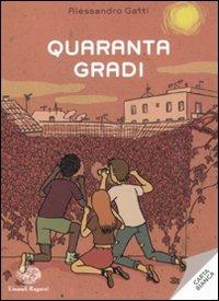 Quaranta gradi - Alessandro Gatti - 5