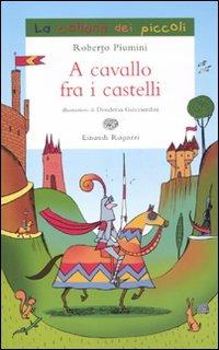A cavallo fra i castelli - Roberto Piumini - copertina