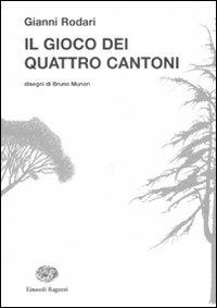 Il gioco dei quattro cantoni - Gianni Rodari - copertina