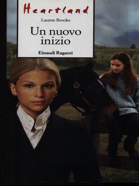 Un nuovo inizio. Heartland - Lauren Brooke - copertina