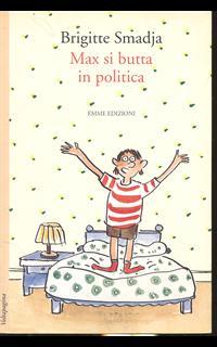 Max si butta in politica