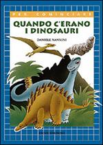Quando c'erano i dinosauri