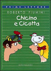 Chicino e Cicotta - Roberto Piumini - copertina