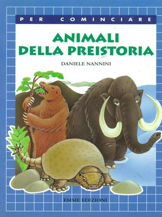 Animali della preistoria - Daniele Nannini - copertina