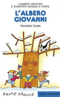 L'albero Giovanni. Stampatello maiuscolo - Nicoletta Costa - Libro - Emme  Edizioni - Prime pagine