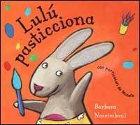 Lulù pasticciona - Barbara Nascimbeni - copertina