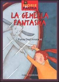 La gemella fantasma - Fulvia Degl'Innocenti - copertina