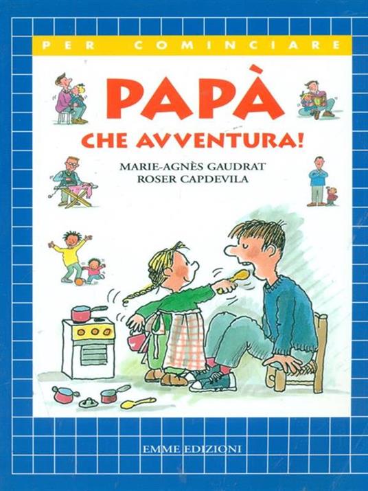 Papà che avventura! - Marie-Agnès Gaudrat,Roser Capdevila - 4