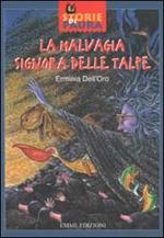 La malvagia signora delle talpe