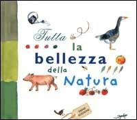 Tutta la bellezza della natura - Anne Weiss - copertina