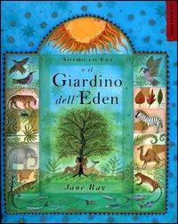 Adamo ed Eva e il giardino dell'Eden - Jane Ray - copertina