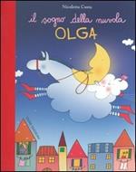 Il sogno della nuvola Olga. Ediz. illustrata