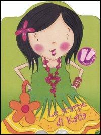 Le scarpe di Katia. Scarpette - Gaby Goldsack,Racheal O'Neill - copertina