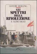 Gli spettri della rivoluzione e altri saggi