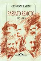 Passato remoto (1885-1914) - Giovanni Papini - copertina