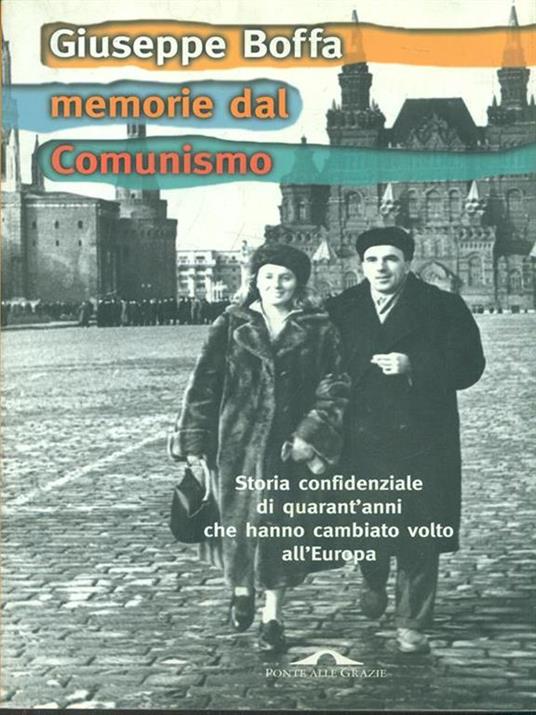 Memorie dal comunismo. Storia confidenziale di quarant'anni che hanno cambiato volto all'Europa - Giuseppe Boffa - copertina