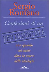 Confessioni di un revisionista - Sergio Romano - 3