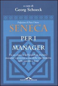 Seneca per i manager. Testo latino a fronte - copertina