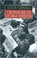 Cronache di storia vissuta - Luca Canali - copertina