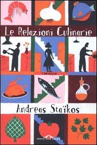 Le relazioni culinarie - Andreas Staïkos - copertina