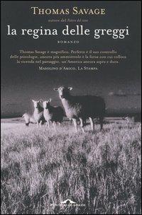 La regina delle greggi - Thomas Savage - copertina